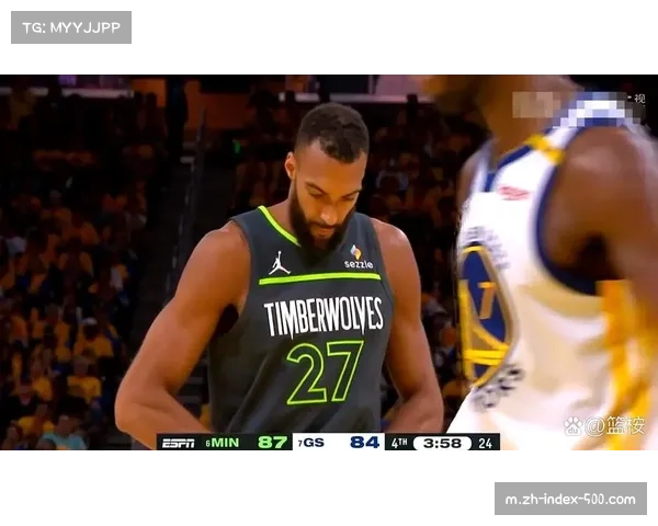 戈贝尔合同评估 33岁中锋薪资成森林狼负担